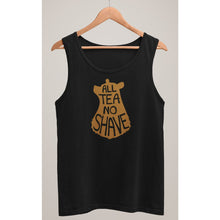 Charger l'image dans la galerie, All Tea No Shave Tank Top - Bearified Gear