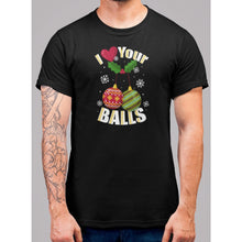 Lade das Bild in den Galerie-Viewer, I Like Your Balls T-Shirt - Bearified Gear

