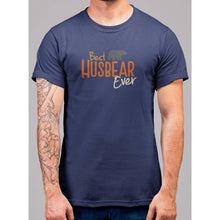Lade das Bild in den Galerie-Viewer, Best Husbear Ever T-Shirt - Bearified Gear
