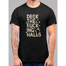 Lade das Bild in den Galerie-Viewer, Deck The F'n Halls Christmas T-Shirt - Bearified Gear
