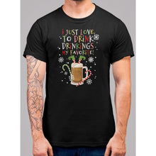 Lade das Bild in den Galerie-Viewer, Drinking Is My Favorite Christmas T-Shirt - Bearified Gear
